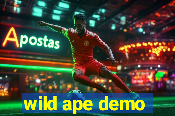 wild ape demo